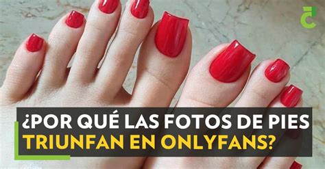 ideas de fotos de pies para only fans|10 Estrategias Efectivas para Ganar Dinero en OnlyFans。